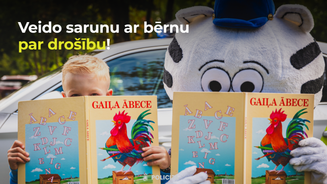 Veido sarunu ar bērnu par drošību!