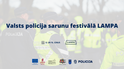 Valsts policija sarunu festivālā LAMPA!