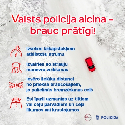 Ziema - brauc prātīgi!