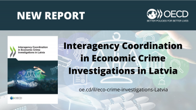 New report - Interagency Coordination in Economic Crime Investigations in Latvia