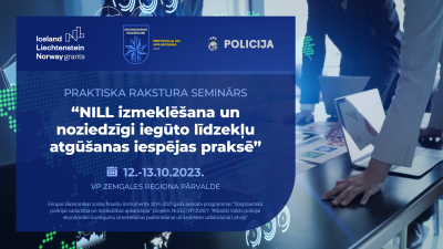 Valsts policijas izmeklētāji pilnveido zināšanas par noziedzīgi iegūtu līdzekļu legalizācijas gadījumiem un līdzekļu atgūšanas iespējām