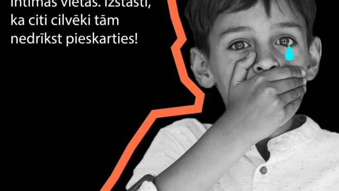 Esi vērīgs! Savlaicīgi pasargā savu bērnu no seksuālās vardarbības