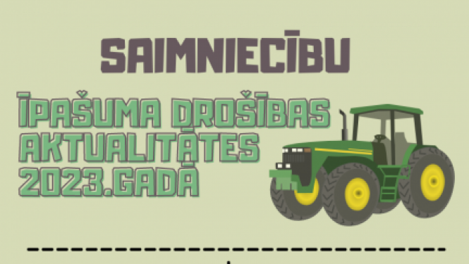 Saimniecību īpašuma drošības aktualitātes 2023.gadā
