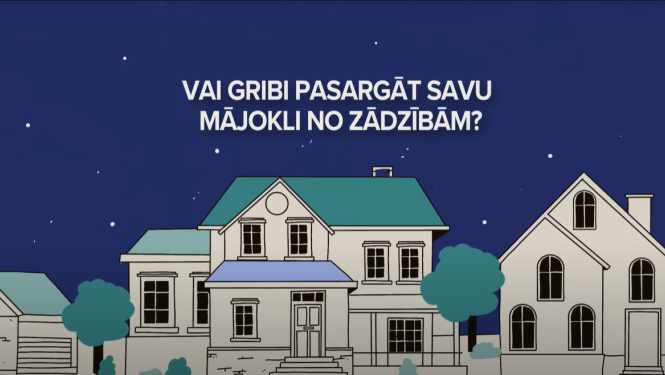 vai gribi pasargāt savu mājokli no zādzībām?