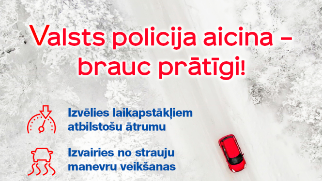 Ziema - brauc prātīgi!