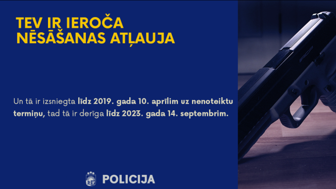 Paziņojums šaujamieroču īpašniekiem par ieroču glabāšanas, nēsāšanas un kolekcijas atļauju derīguma termiņu!