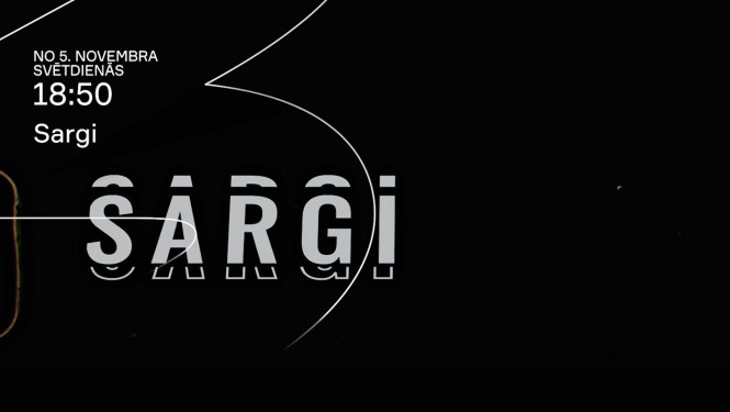 Skatāmas visas dokumentālo raidījuma cikla "Sargi" sērijas 