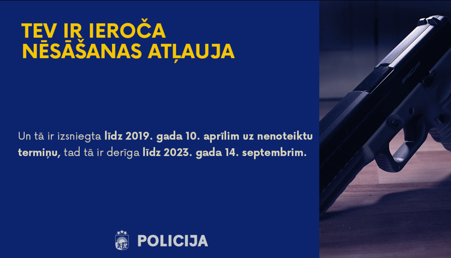 Paziņojums šaujamieroču īpašniekiem par ieroču glabāšanas, nēsāšanas un kolekcijas atļauju derīguma termiņu!