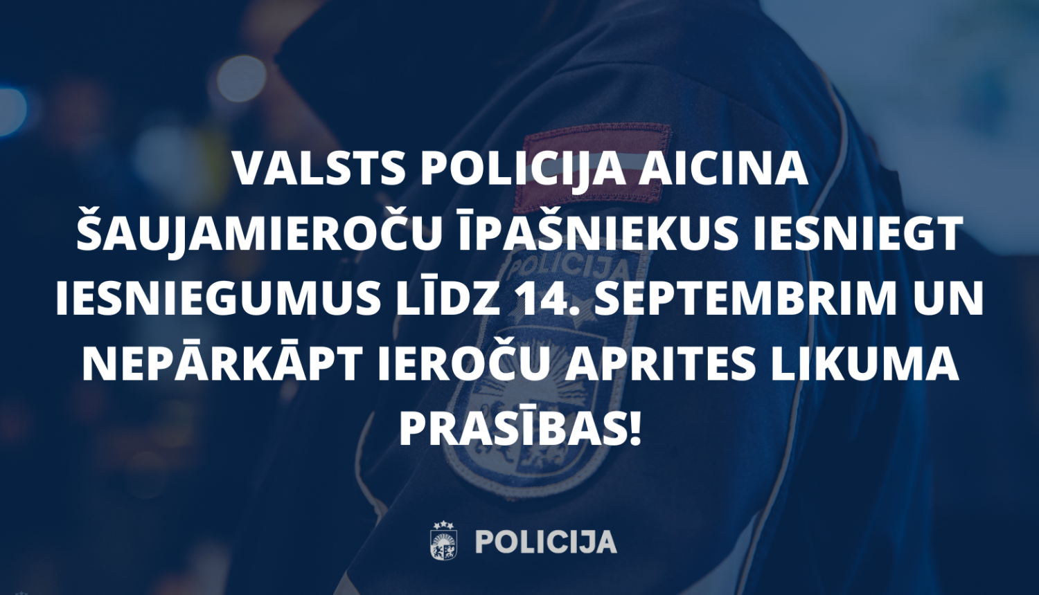 valsts policija aicina