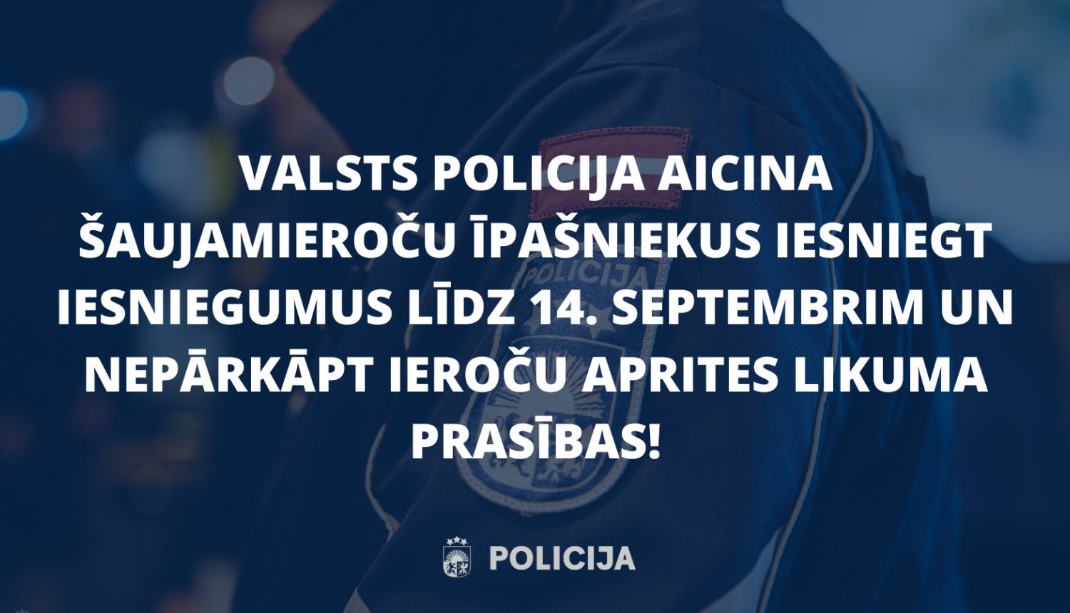 valsts policija aicina