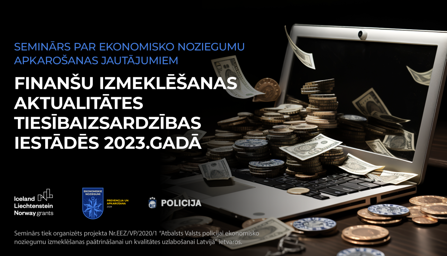 Tiesībaizsardzības iestāžu finanšu analītiķi dalās pieredzē par finanšu izmeklēšanas aktualitātēm 2023. gadā