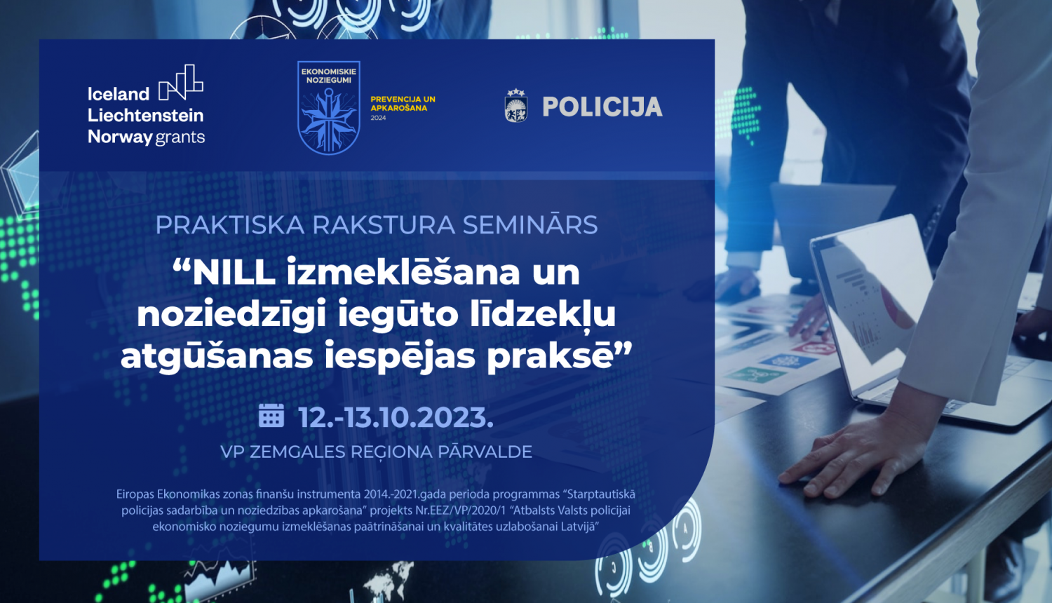 Valsts policijas izmeklētāji pilnveido zināšanas par noziedzīgi iegūtu līdzekļu legalizācijas gadījumiem un līdzekļu atgūšanas iespējām